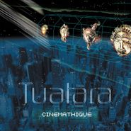 Tuatara, Cinemathique (CD)