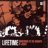 Lifetime, Somewhere in the Swamps of Jersey (CD)