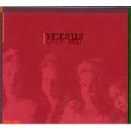 Versus, Deep Red EP (CD)