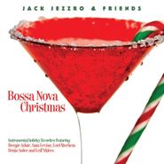 Jack Jezzro, Bossa Nova Christmas (CD)
