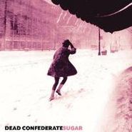 Dead Confederate, Sugar (LP)