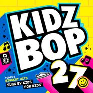 Kidz Bop Kids, Kidz Bop 27 (CD)