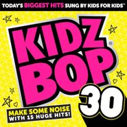 Kidz Bop Kids, Kidz Bop 30 (CD)