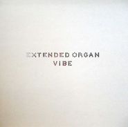 Extended Organ, Vibe (LP)