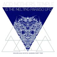 Acid Mothers Temple & The Melting Paraiso UFO, Hallelujah Mystic Garden Part Two (LP)