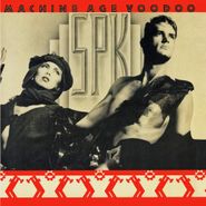 SPK, Machine Age Voodoo [Expanded Edition] (CD)