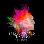 Thea Gilmore, Small World Turning (CD)