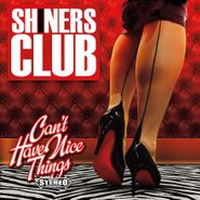 Shiners Club, Can't Have Nice Things (LP)