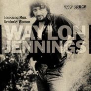 Waylon Jennings, Lousiana Man, Kentucky Woman [Black Friday] (7")