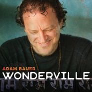 Adam Bauer, Wonderville (CD)