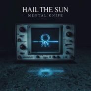 Hail The Sun, Mental Knife (CD)