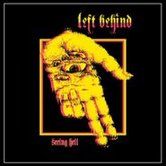 Left Behind, Seeing Hell (LP)