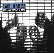 Sweet Madness, Made In Spokane: 1978-1981 (LP)