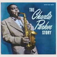 Charlie Parker, The Charlie Parker Story [Record Store Day] (LP)