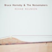 Bruce Hornsby, Rehab Reunion (LP)