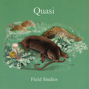 Quasi, Field Studies (LP)