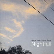 Charlie Haden, Nightfall (CD)
