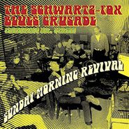 The Schwartz-Fox Blues Crusade, Sunday Morning Revival (CD)