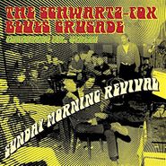 The Schwartz-Fox Blues Crusade, Sunday Morning Revival (LP)