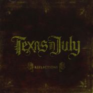 Texas In July, Reflections (CD)