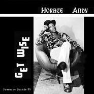 Horace Andy, Get Wise (CD)