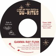 The Du-Rites, Gamma Ray Funk / Fish Sammich (7")