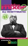 DJ Rhettmatic, Wedding Mixer 2.5 (Cassette)