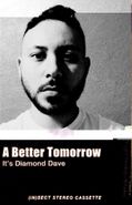 A Better Tomorrow, It's Diamond Dave (Cassette)