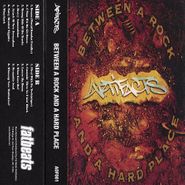 Artifacts, Between A Rock And A Hard Place (Cassette)