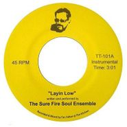 The Sure Fire Soul Ensemble, Layin' Low / IB Struttin' (7")
