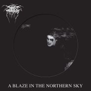 Darkthrone, A Blaze In The Northern Sky [Picture Disc] (LP)