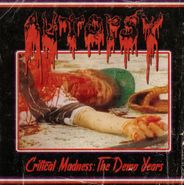 Autopsy, Critical Madness: The Demo Years (CD)
