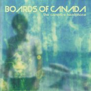 Boards Of Canada, The Campfire Headphase (LP)