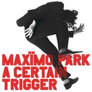 Maxïmo Park, A Certain Trigger (LP)