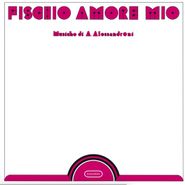 Alessandro Alessandroni, Fischio Amore Mio [OST] (LP)
