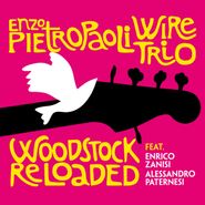 Enzo Pietropaoli, Woodstock Reloaded (CD)