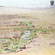 Le Orme, Smogmagica (LP)