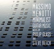 Massimo Menotti, Minimalist Guitar Music: Works By Philip Glass & Steve Reich (CD)