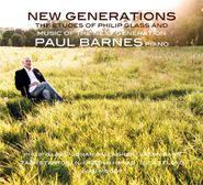 Philip Glass, New Generations - The Etudes Of Philip Glass And Music Of The Next Generation (CD)