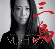 Philip Glass, Glass: Mishima (CD)