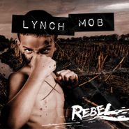 Lynch Mob, Rebel (CD)