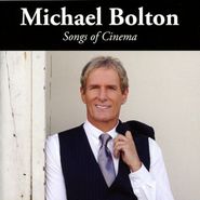 Michael Bolton, Songs Of Cinema (CD)