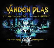 Vanden Plas, The Seraphic Live Works [CD/DVD] (CD)