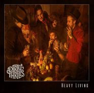 Dirty Thrills, Heavy Living (CD)