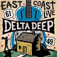 Delta Deep, East Coast Live (CD)