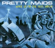 Pretty Maids, Wake Up To The Real World (LP)