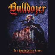 Bulldozer, The NeuroSpirit Lives: Live At Rock Hard Festival 2012 (CD)