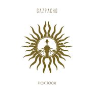 Gazpacho, Tick Tock (LP)