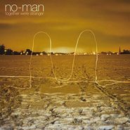 No-Man, Together We're Stranger [Remastered 180 Gram Vinyl] (LP)