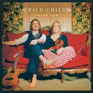 Wild Child, Pillow Talk (LP)
